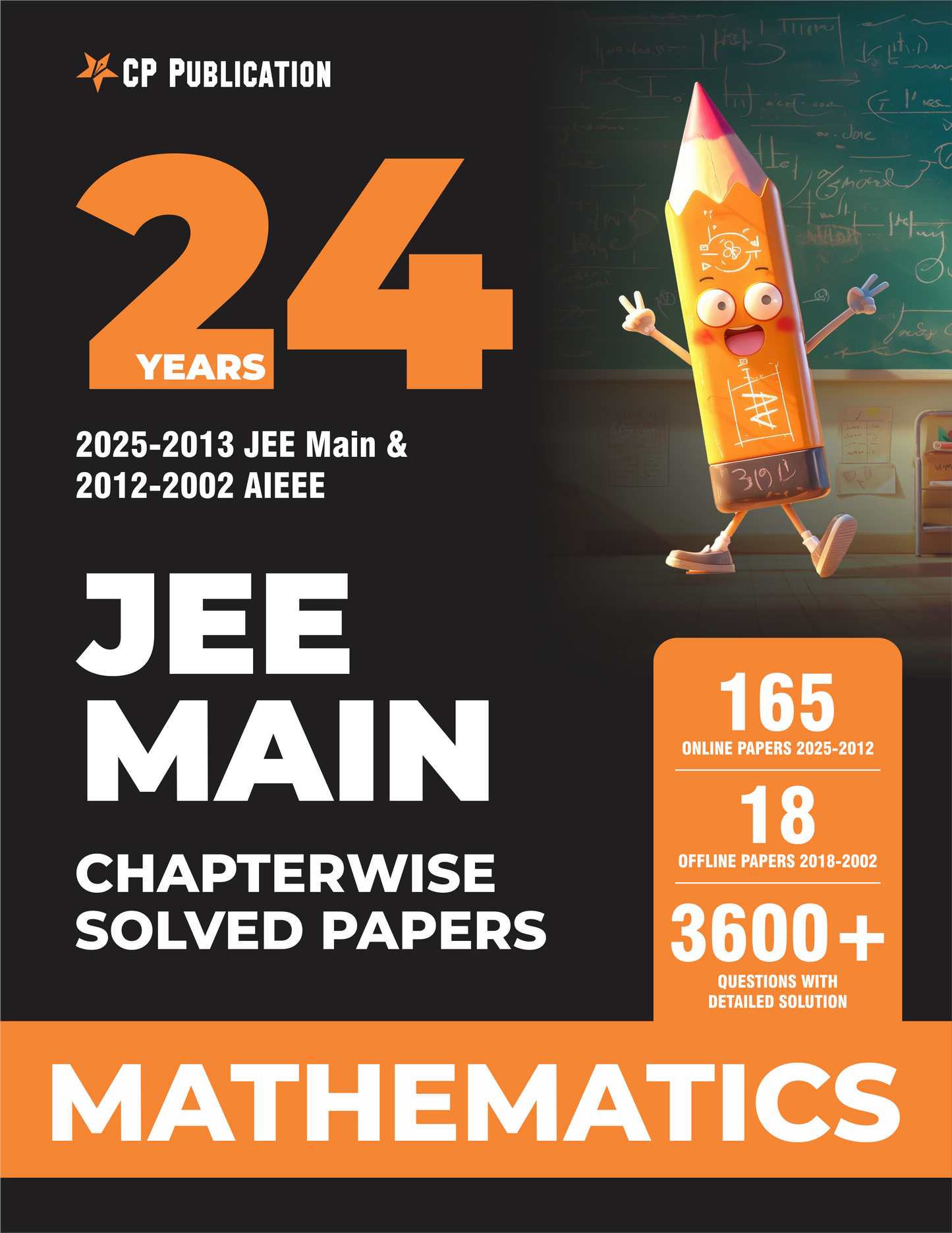 24 Years JEE MAIN (2025-2002) Chapterwise Previous Years Solved Papers Mathematics PYQ Book For 2026 Exam