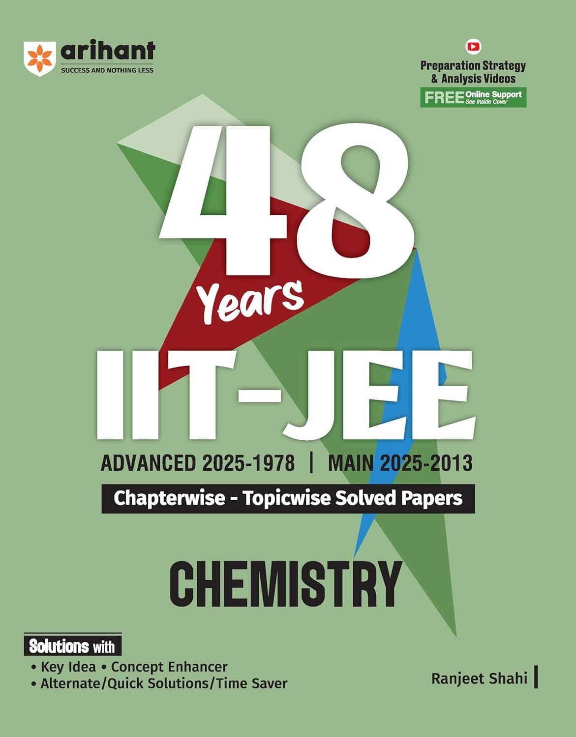 Arihant 48 Years IIT-JEE Chemistry | Chapterwise and Topicwise Solved Papers | Advanced (2025–1978) and Main (2025–2013) | Key Concepts and Quick Solutions | English Medium