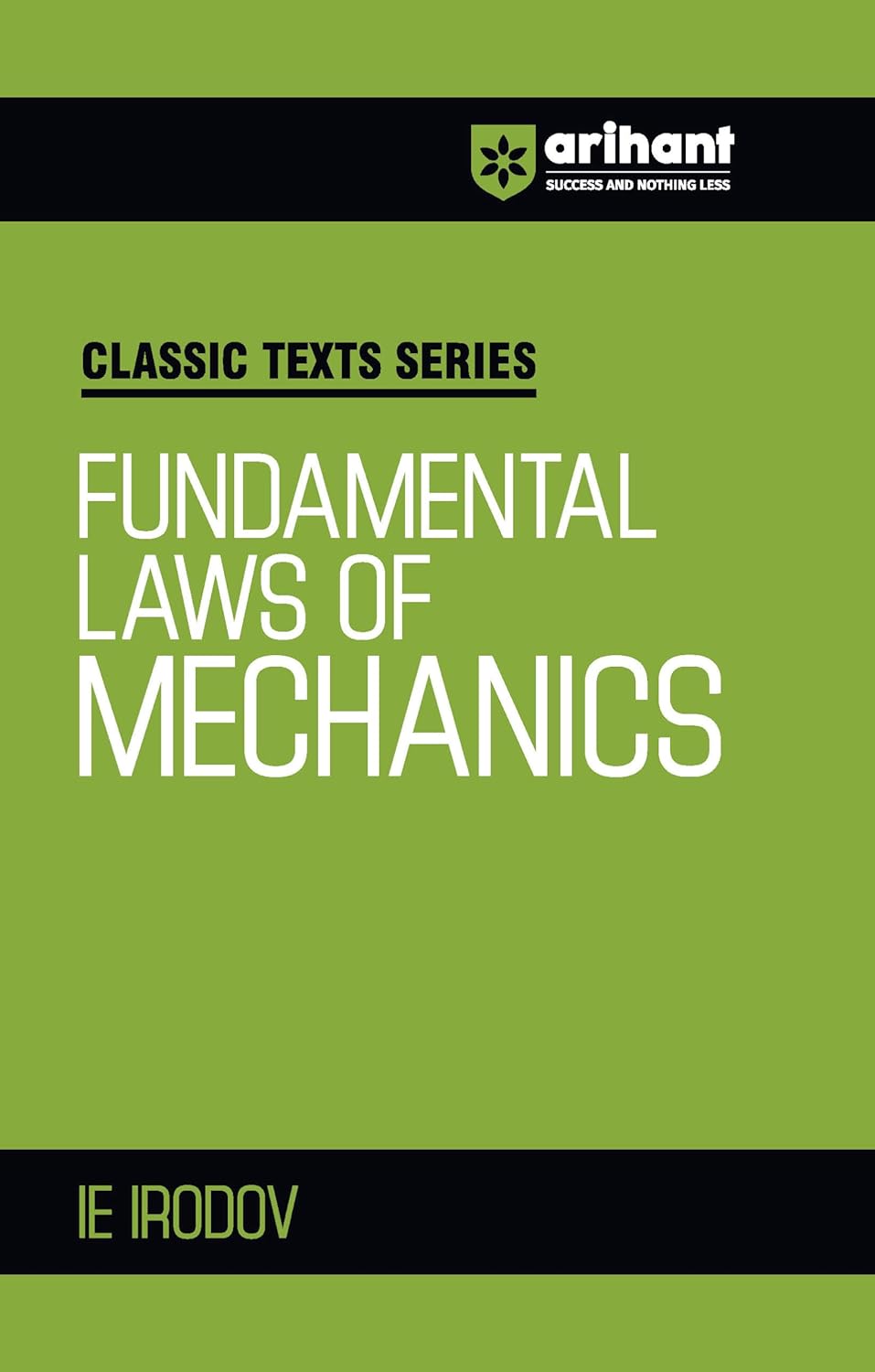 Arihant Classic Texts Series Fundamental Laws of Mechanics by IE Irodov | Physics Reference Book for JEE, NEET, Olympiad and Competitive Exam Preparation 2025