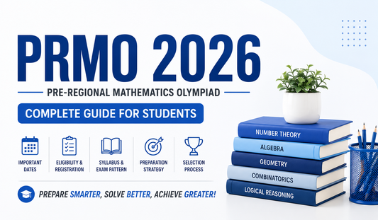 PRMO 2026 Exam: Complete Guide to Eligibility, Registration, Syllabus, Exam Pattern & Preparation