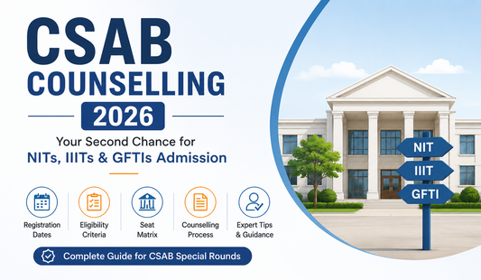 CSAB Counselling 2026: Registration Date, Eligibility, Seat Matrix & Complete Admission Guide