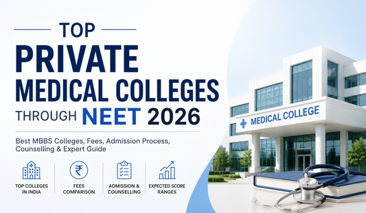 Best Private MBBS Colleges in India 2026: NEET Admission, Fees & Counselling