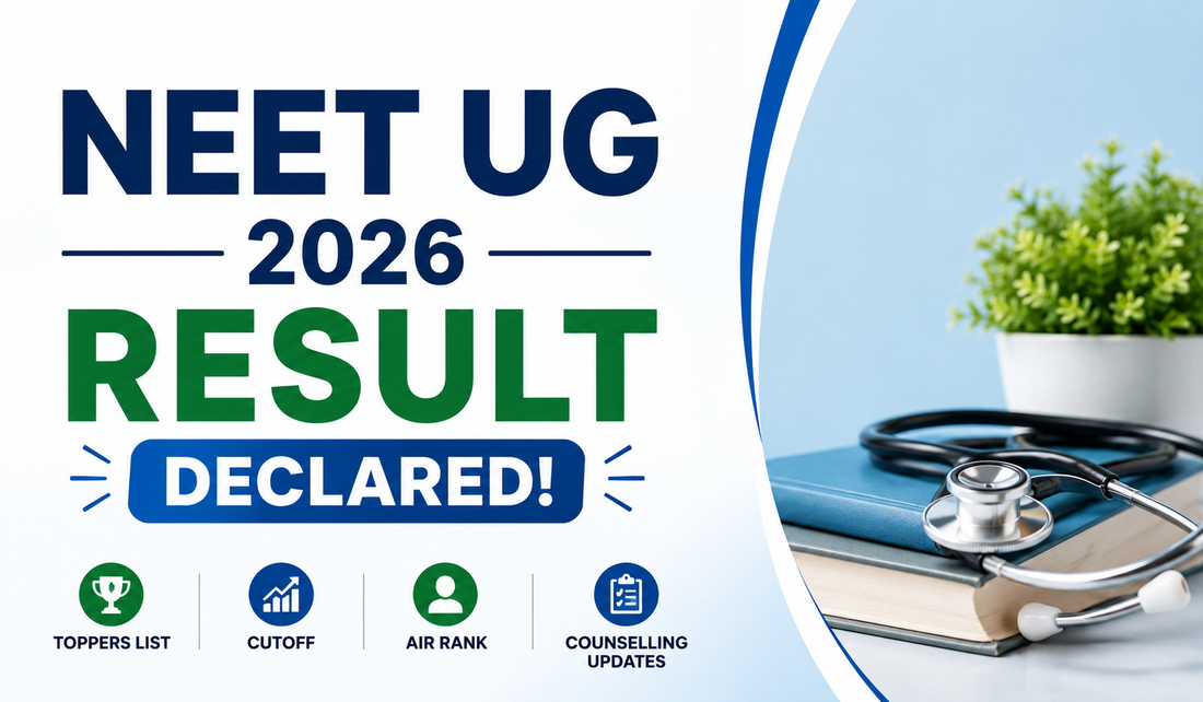 NEET Result 2026: Official Cutoff, Toppers List & MBBS Counselling