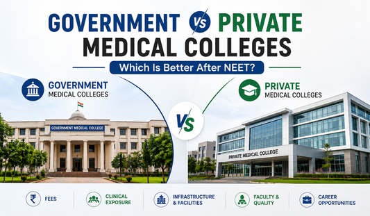 Government vs Private Medical Colleges: Which Is Better After NEET?