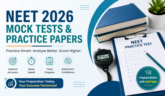 NEET 2026 Mock Tests & Practice Papers: Preparation Guide