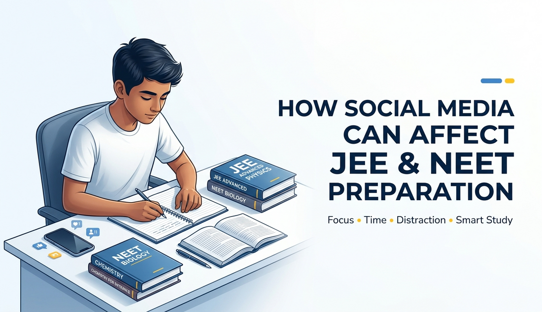 How Social Media Can Affect JEE & NEET Preparation