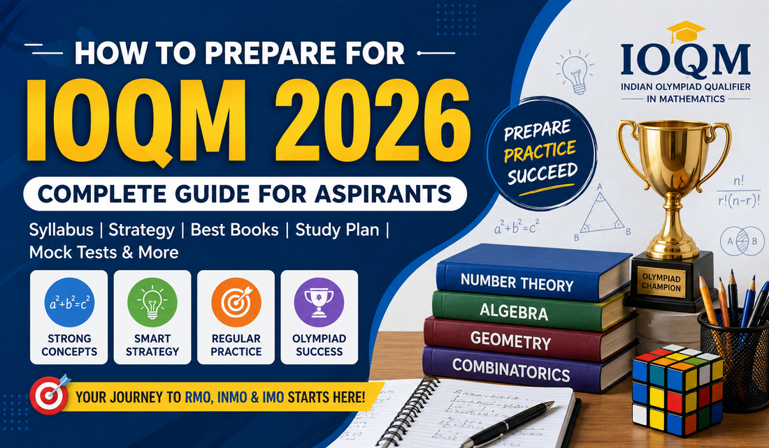 How to Crack IOQM 2026: Expert Tips, Study Plan & Recommended Books