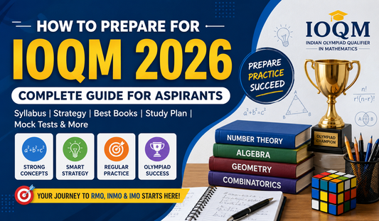 How to Crack IOQM 2026: Expert Tips, Study Plan & Recommended Books