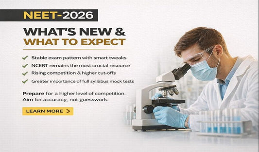 What to Expect from NEET 2026: A Comprehensive Overview