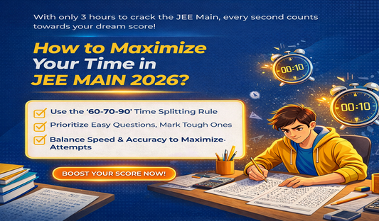 Mastering Time Management for JEE Main 2026: A Comprehensive Guide