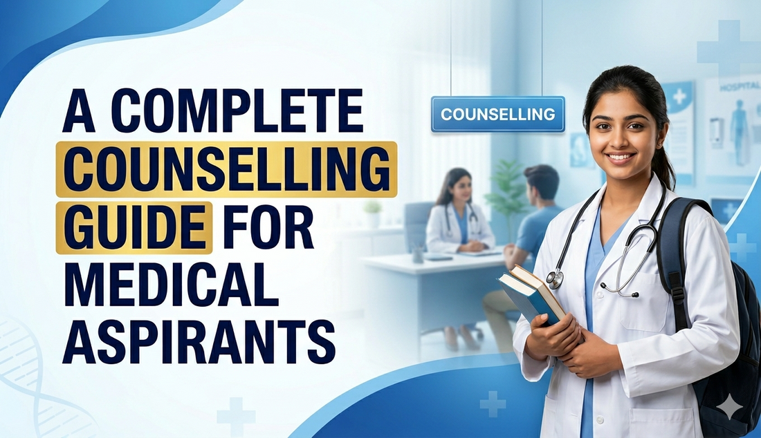 What to Do After NEET: A Complete Counselling Guide for Medical Aspirants