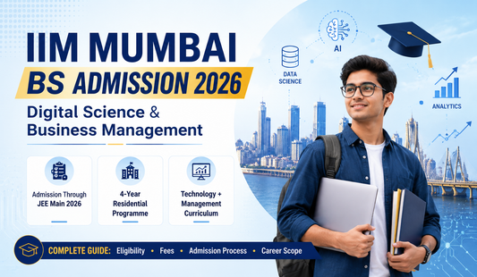 IIM Mumbai BS Programme 2026: Complete Guide for JEE Main Aspirants