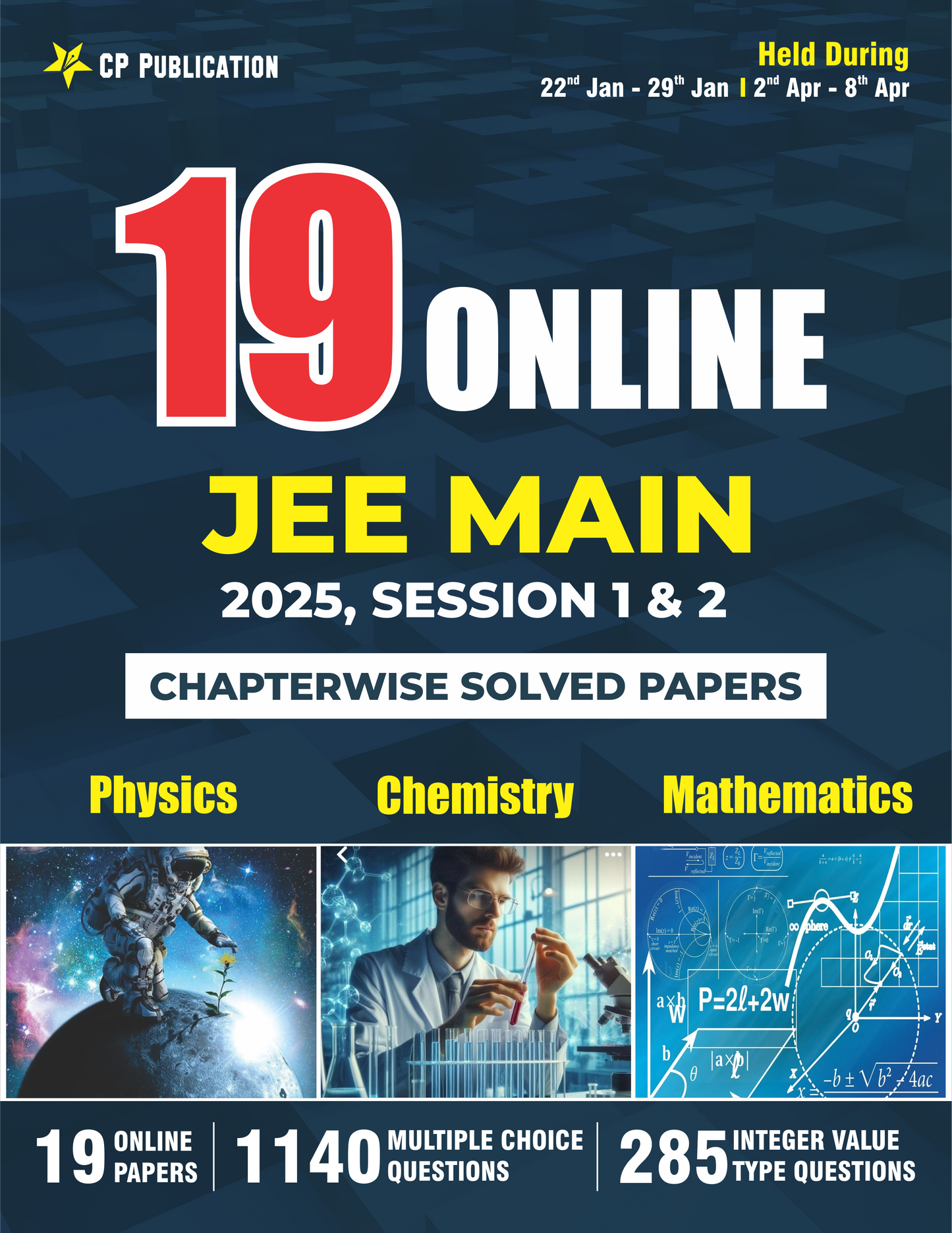 19 JEE Main Online 2025 Session 1 & 2 Chapterwise Previous Year Solved Papers Physics Chemistry & Mathematics | PYQs Book for 2026 Exam