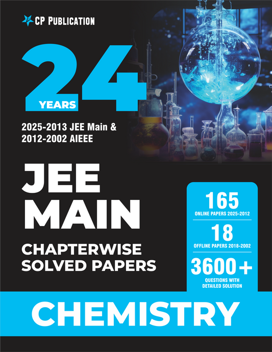 24 Years JEE MAIN (2025-2002) Chapterwise Previous Years Solved Papers Chemistry PYQ Book For 2026 Exam