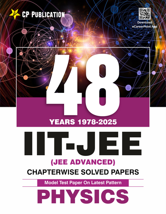 48 Years JEE Advanced Physics Chapterwise Solved Papers (1978-2025) | PYQ with Detailed Solutions for IIT JEE Advanced Exam