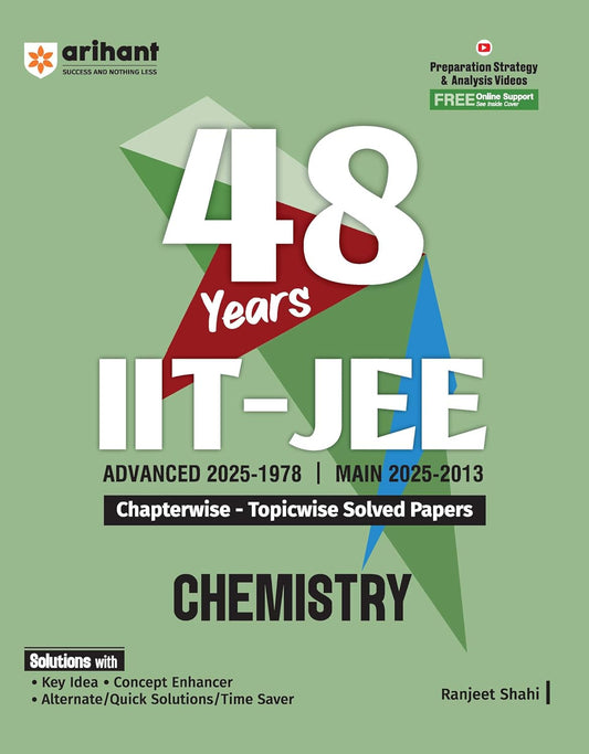 Arihant 48 Years IIT-JEE Chemistry | Chapterwise and Topicwise Solved Papers | Advanced (2025–1978) and Main (2025–2013) | Key Concepts and Quick Solutions | English Medium