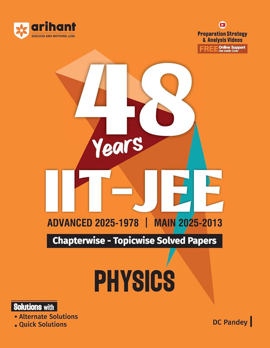 Arihant 48 Years IIT-JEE Physics | Chapterwise and Topicwise Solved Papers | Advanced (2025–1978) and Main (2025–2013) | Key Concepts and Quick Solutions | English Medium