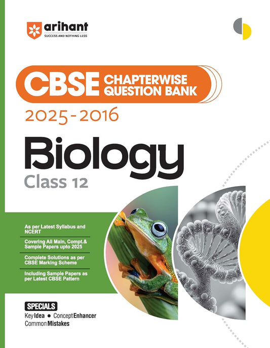 Arihant CBSE Chapterwise Question Bank 2025–2016 for Class 12 Biology