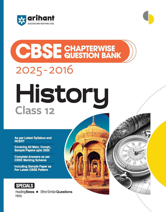 Arihant CBSE Chapterwise Question Bank 2025–2016 for Class 12 History