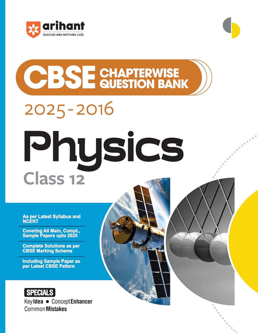 Arihant CBSE Chapterwise Question Bank 2025–2016 for Class 12 Physics