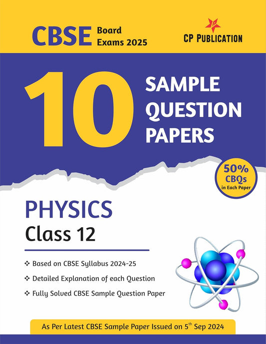 CBSE 10 Sample Question Papers Class 12 Physics for 2025 Board Exam