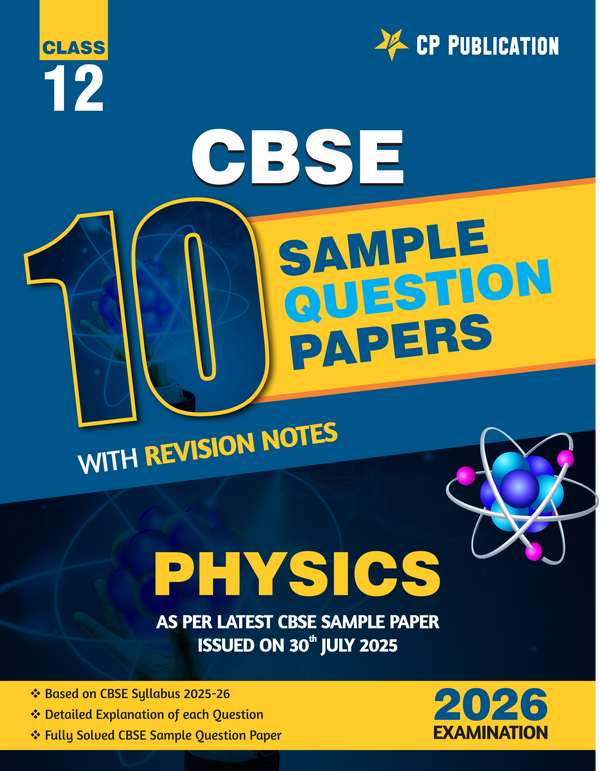 CBSE 10 Sample Question Papers Class 12 Physics for 2026 Board Exam ...
