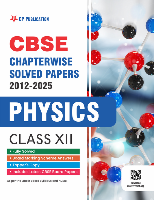 CBSE Chapterwise Question Bank Class 12 Physics Solved Papers 2012 to 2025