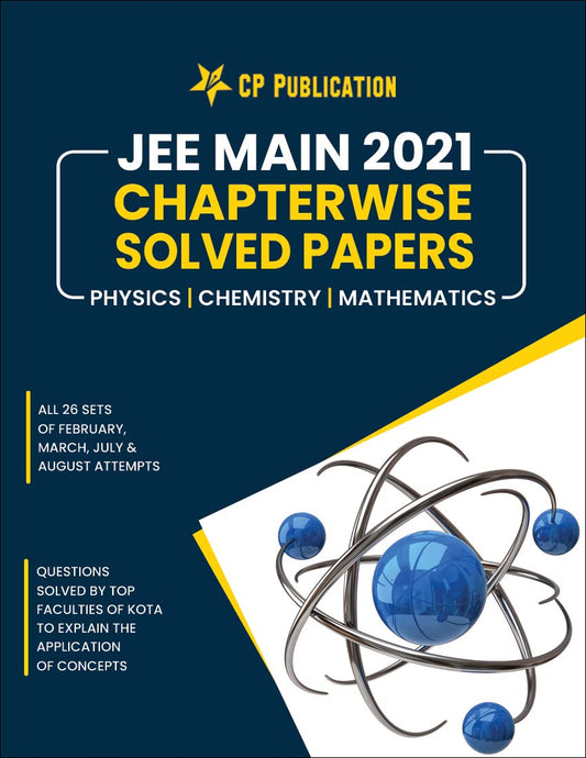 Career Point Kota-JEE Main 2021 Chapterwise Solved Papers Physics, Chemistry, and Mathematics