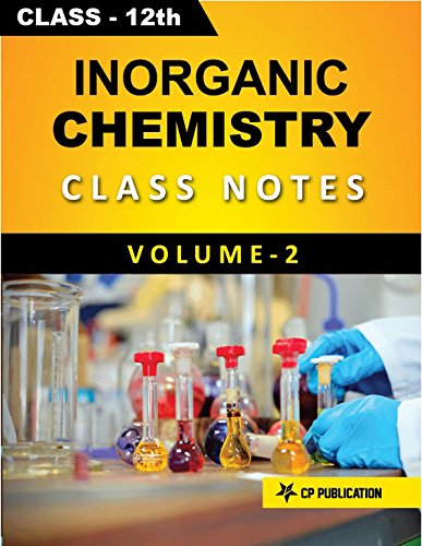 Class-12 Inorganic Chemistry Notes (Volume-2) for JEE/NEET By Career Point Kota