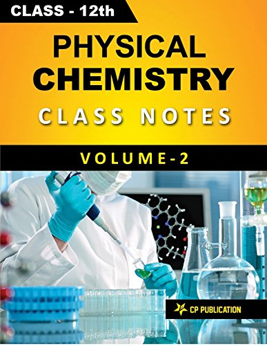 Class-12 Physical Chemistry Notes (Volume-2) for JEE/NEET By Career Point Kota