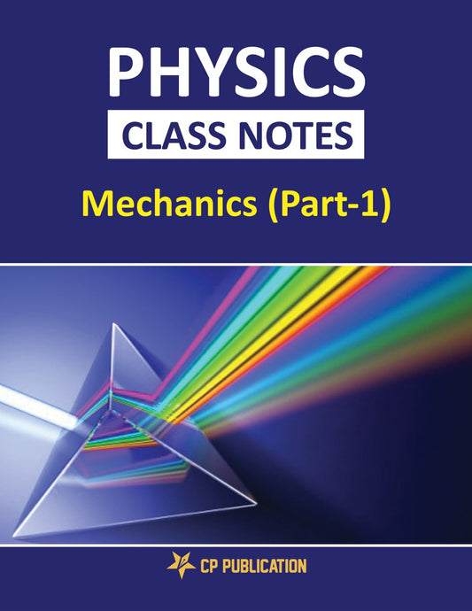 Physics Class Notes Mechanics (Part-1) for JEE & Pre-Medical by Career Point Kota
