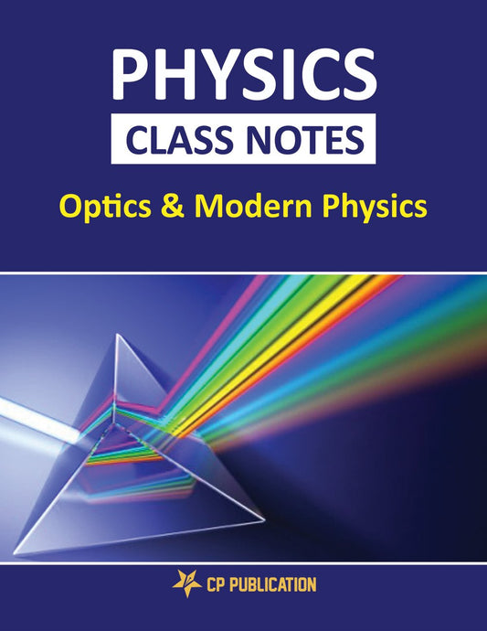 Physics Class Notes (Optics & Modern Physics) Class 12th For JEE & NEET