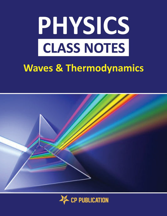 Physics Class Notes (Waves & Thermodynamics) Class 11th for JEE & Pre-Medical by Career Point Kota