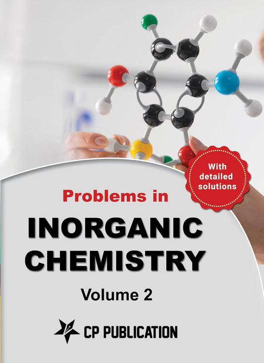 Problems in Inorganic Chemistry Volume 2 for JEE (Main & Advanced)